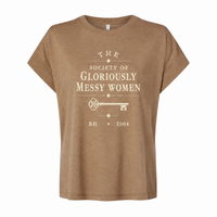 "The Society of Gloriously Messy Women"  - Coyote Brown, Vintage, Relaxed Fit Brocan-Tee